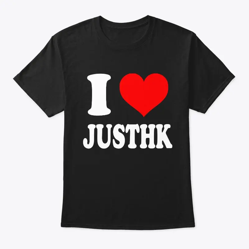 I Love JustHK T-Shirt - White Text